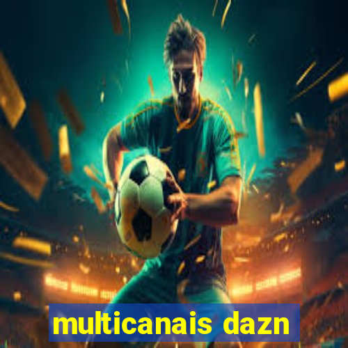 multicanais dazn